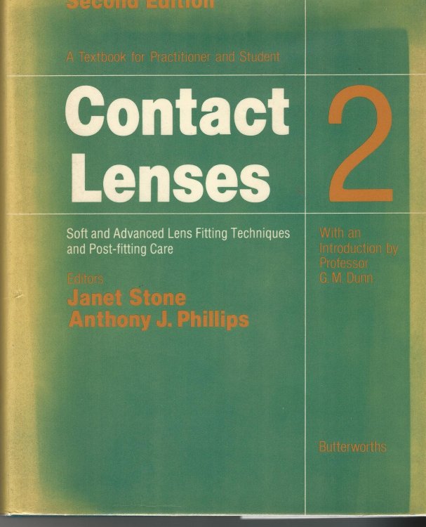 Contact Lenses: volumes 1 and 2: A Textbook for Practitioner and Student.
