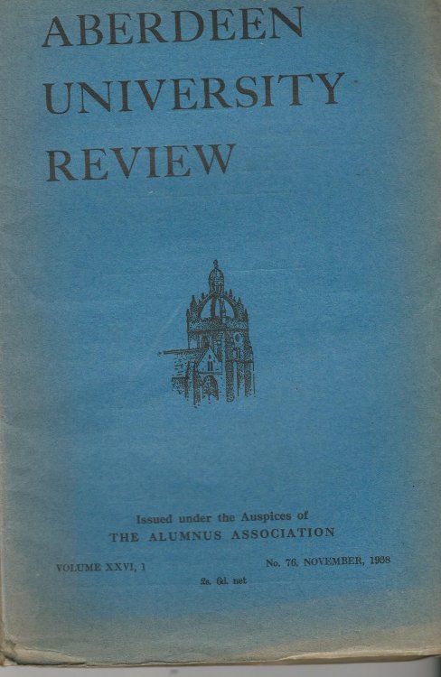 Aberdeen University Review, Volume XXVI, 1, Number 76, March 1938.