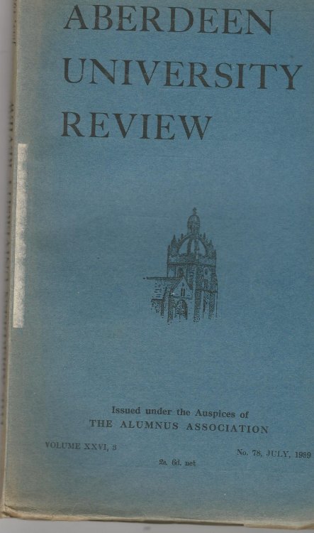 Aberdeen University Review Vol XXVI, 3, Number 78, July 1939.