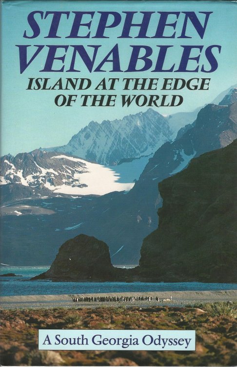 Island at the Edge of the World: A South Georgia Odyssey