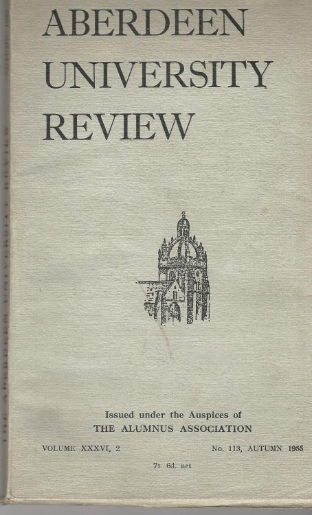 The Aberdeen University Review, Volume LXI, 4, Number 216, Autumn/Winter 2006.