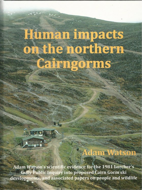 Human Impacts on the Northern Cairngorms.
