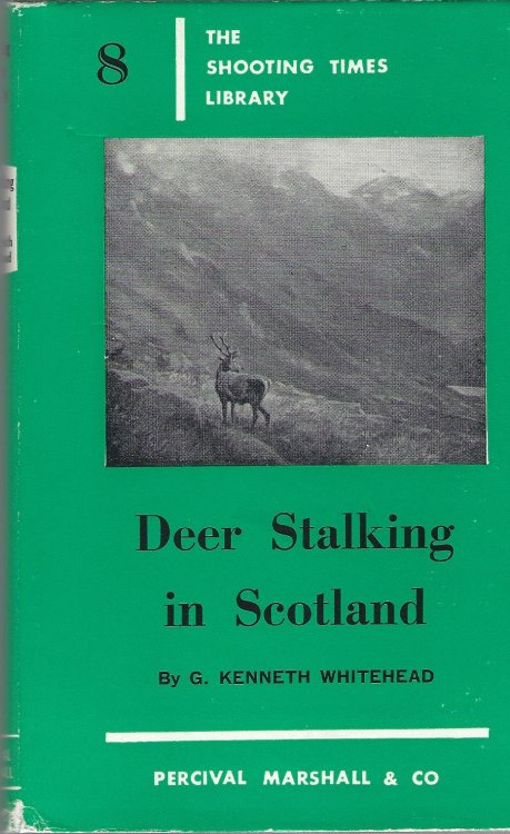 Deer Stalking in Scotland: The Shooting Times Library 8