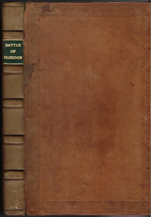 An Exact and Circumstantial History of the Battle of Floddon in Verse.