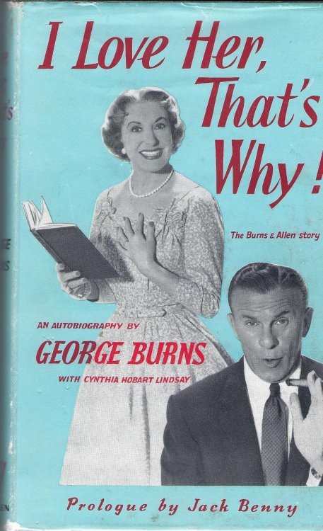I Love her, That's Why! The Burns & Allen Story.