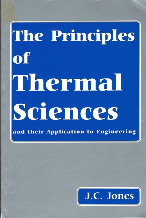 The Principles of Thermal Sciences and their applications to Engineering.
