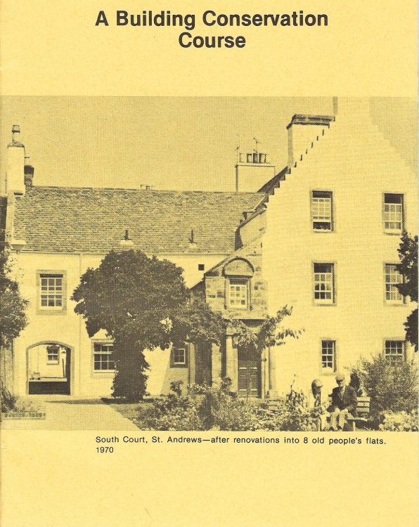 A Building Conservation Course: South Court, St Andrews.