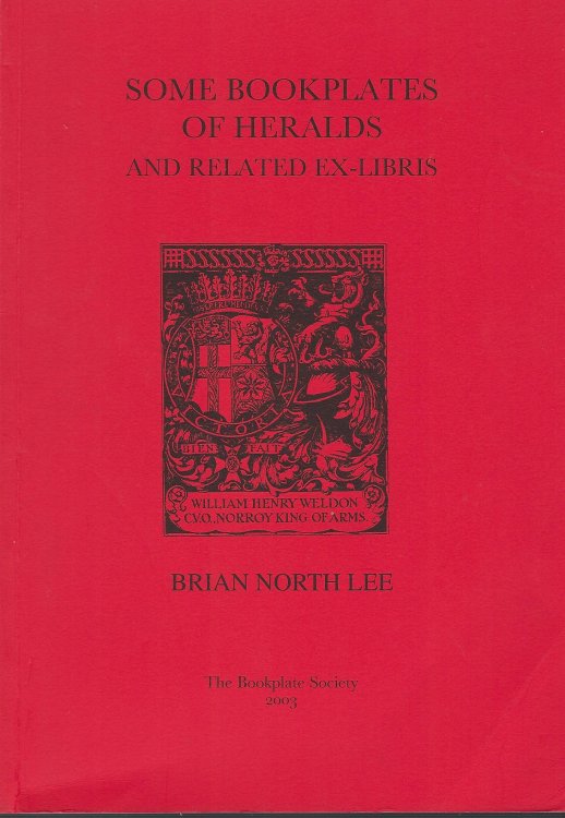 Some Bookplates of Heralds and Related Ex-Libris.