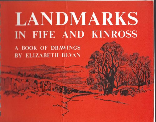 Landmarks in Fife and Kinross: A book of Drawings.