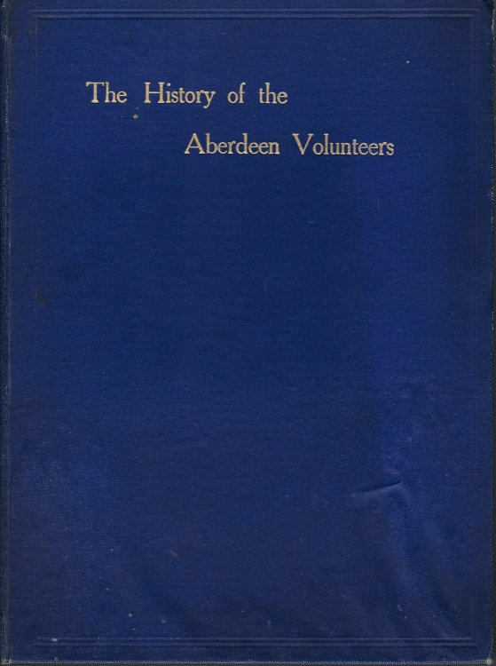 The History of the Aberdeen Volunteers.