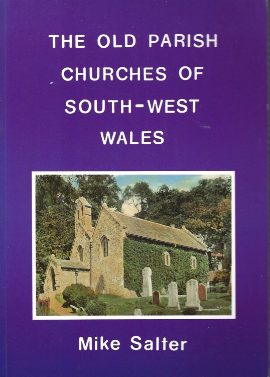 The Old Parish Churches of South-West Wales.
