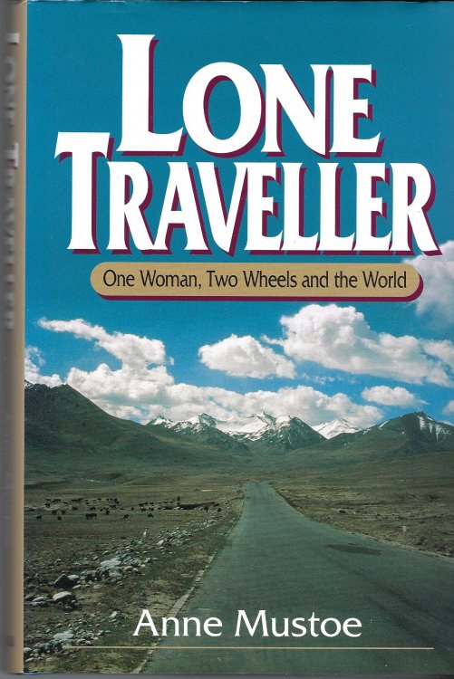 Lone Traveller: One Woman, Two Wheels and the World