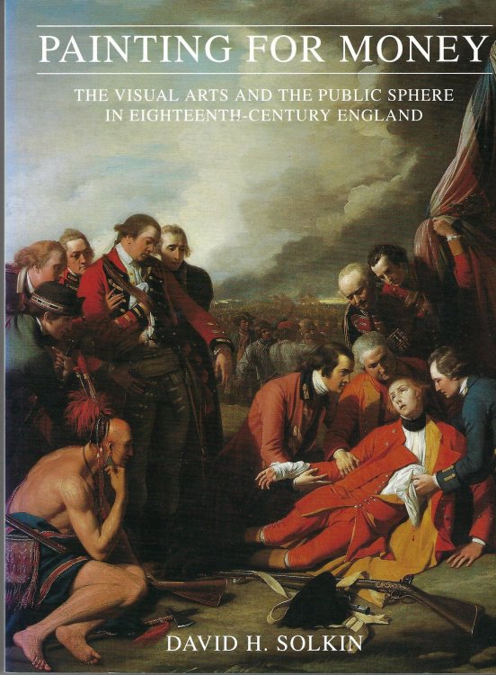 Painting for Money: Visual Arts and the Public Sphere in Eighteenth-century England