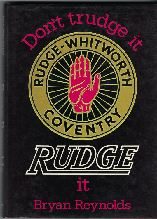 Don't trudge it, Rudge it (A Foulis motorcycling book)