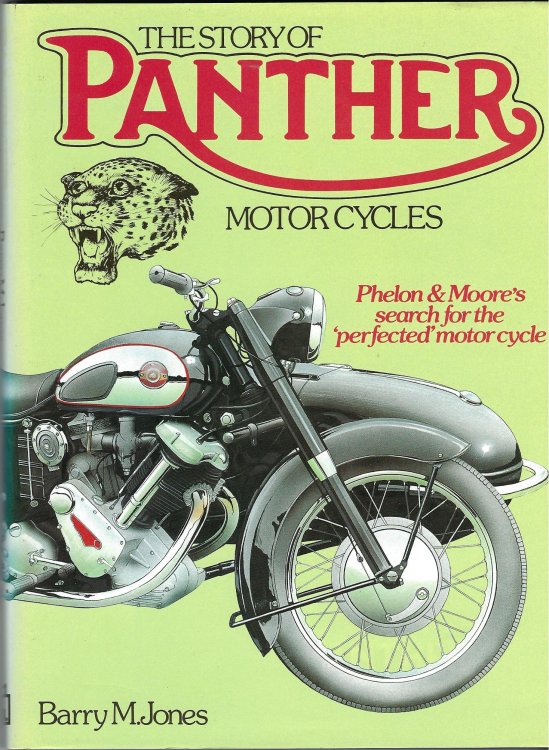 The Story of Panther Motor Cycles: Phelon and Moore's Search for the Perfect Motor Cycle