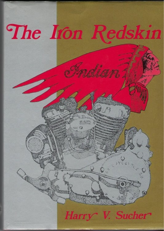 The Iron Redskin: History of the Indian Motor Cycle (Foulis Motorcycling Book)