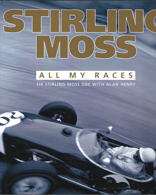 Stirling Moss: All My Races