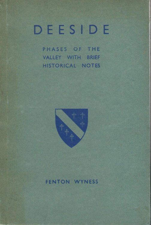 Deeside: Phases of the Valley with Brief Historical Notes.