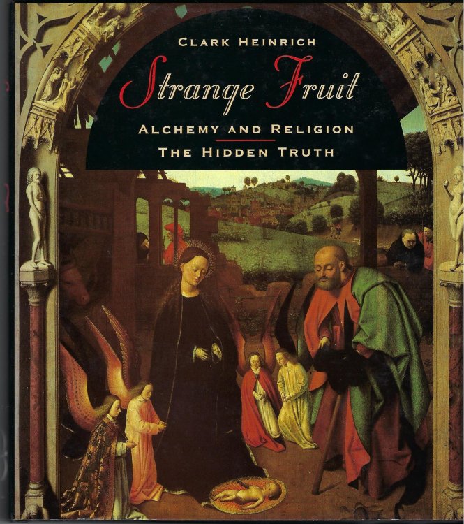 Strange Fruit: Alchemy and Religion - The Hidden Truth