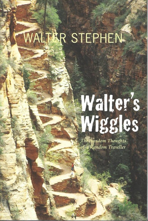 Walter's Wiggles: The Random Thoughts of a Random Traveller
