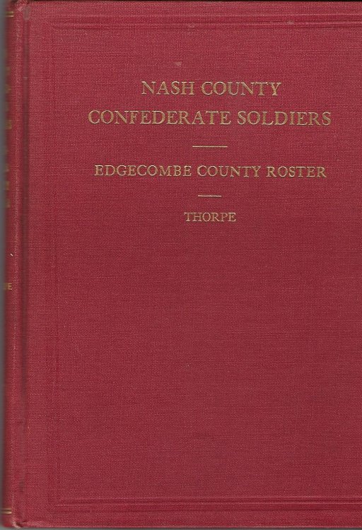 Nash County Confederate Soldiers & Edgecombe County Roster