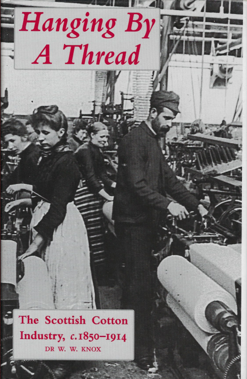 Hanging by a Thread: The Scottish Cotton Industry C.1850-1914