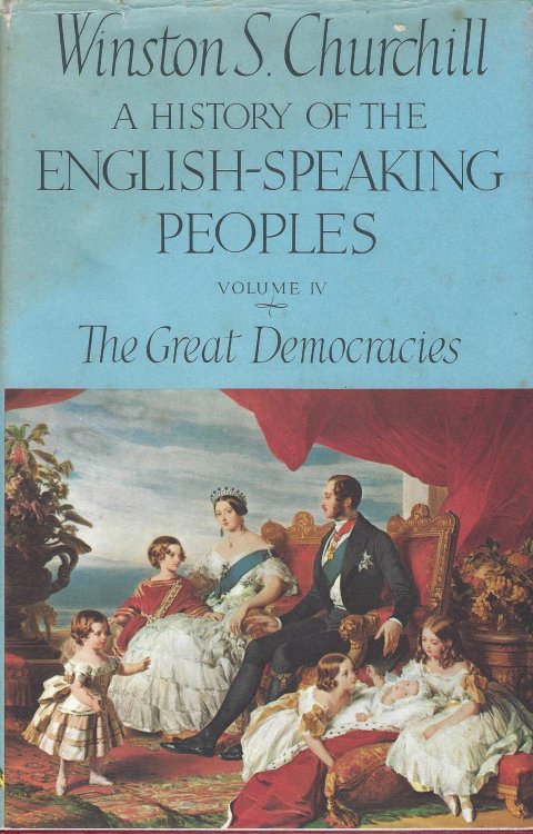 A History of the English-Speaking Peoples, in Four Volumes.