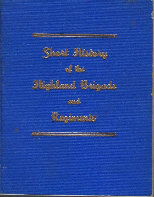 Short History of the Highland Brigade and Regiments