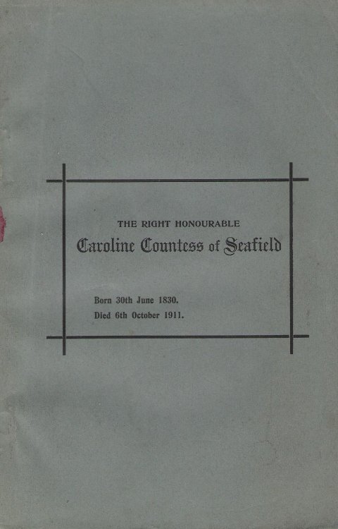 The Right Honourable Caroline Countess of Seafield