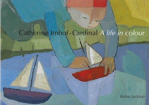 Catherine Imhof Cardinal: A Life in Colour