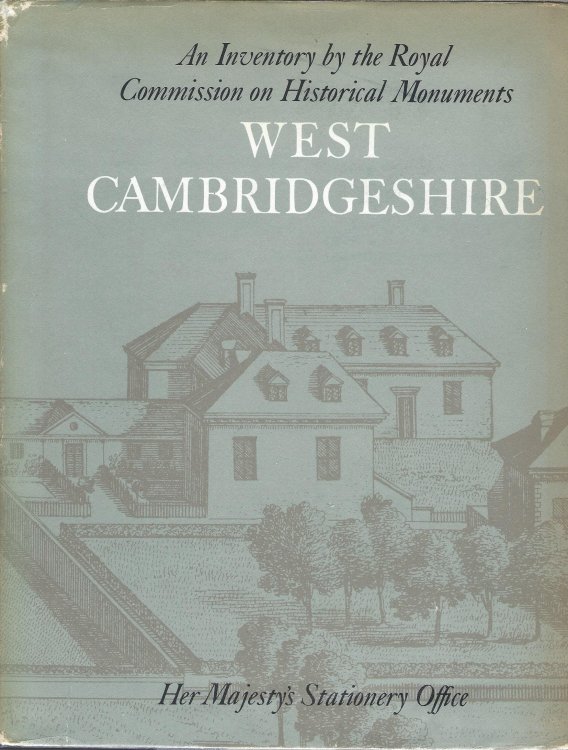West Cambridgeshire: An Inventory by the Royal Commission on Historical Monuments