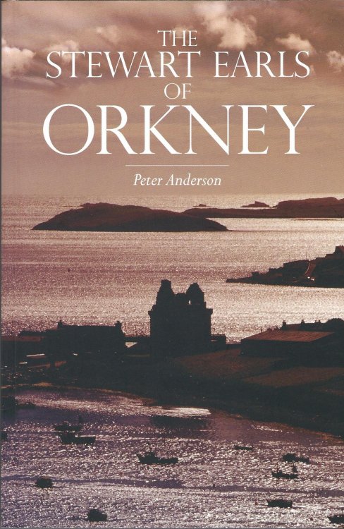 The Stewart Earls of Orkney