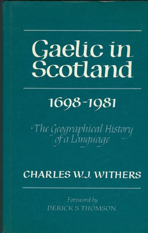 Gaelic in Scotland, 1698-1981: The Geographical History of a Language.