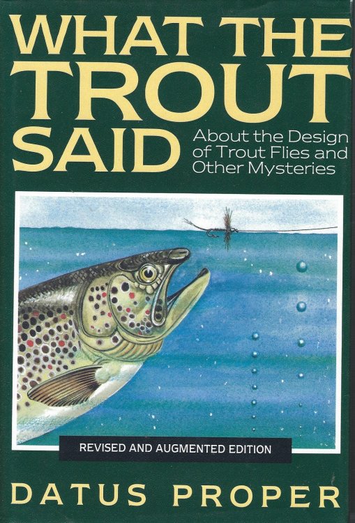 What the Trout Said : Revised and Augmented Edition