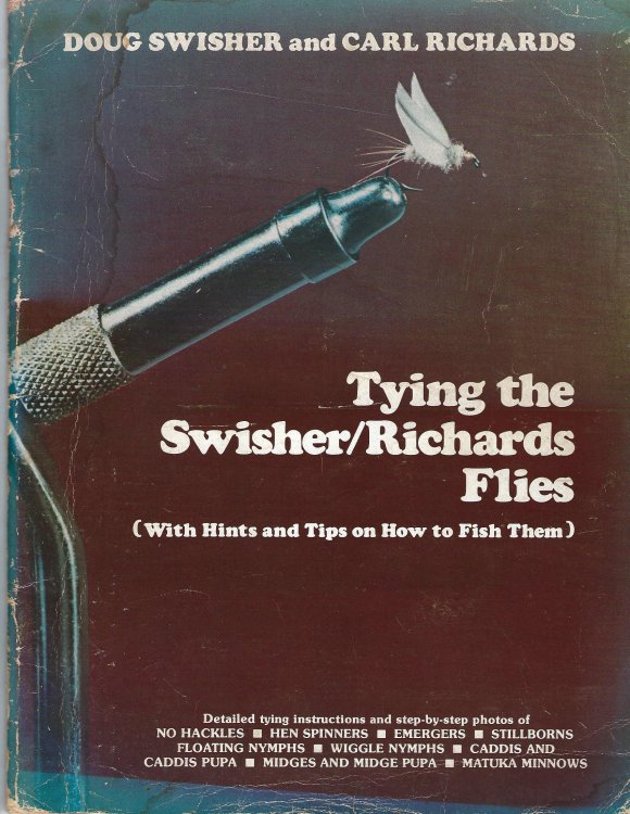 Tying the Swisher/Richards Flies, With Hints on how to Fish Them