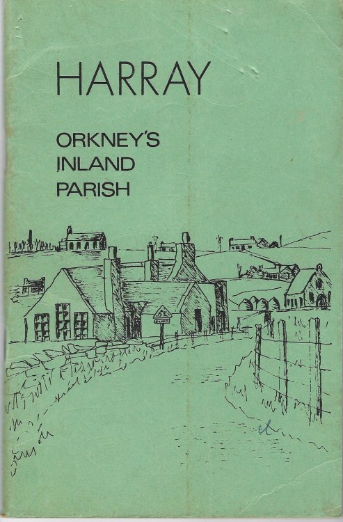 Harray Orkney's Inland Parish