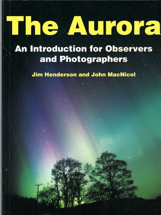 The Aurora: An Introduction for Observers and Photographers