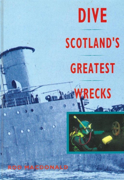 Dive Scotland's Greatest Wrecks
