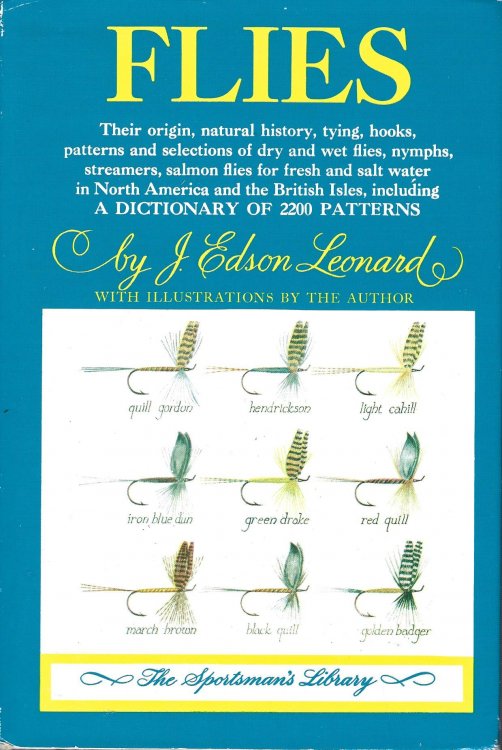 Flies, Their Origin, Natural History, Tying, Hooks, Patterns and Selections of Dry and Wet Flies, Nymphs, Streamers, Salmon Flies for Fresh and Salt Water in North America and the British Isles, Including A Dictionary of 2200 Patterns