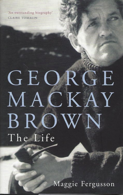 George Mackay Brown: The Life