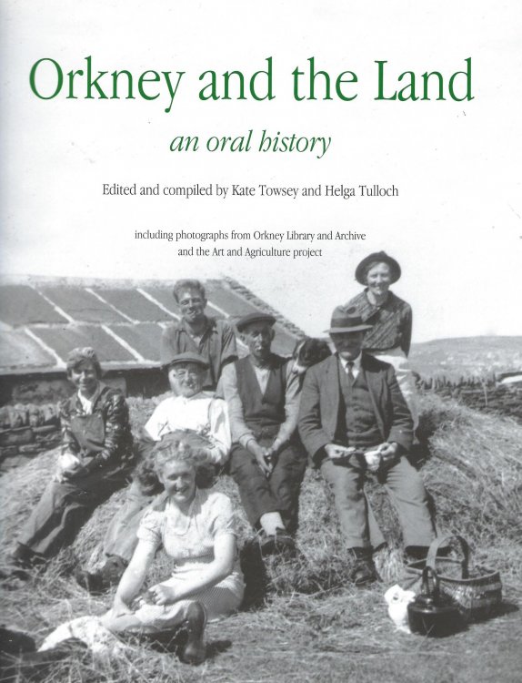 Orkney and the Land: An Oral History