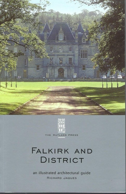 Falkirk and District: an Illustrated Architectural Guide (RIAS Illustrated Architectural Guides to Scotland)