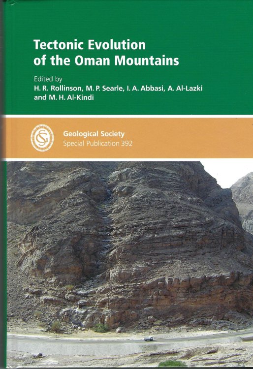 SP392: Tectonic Evolution of the Oman Mountains (Geological Society Special Publication 392)
