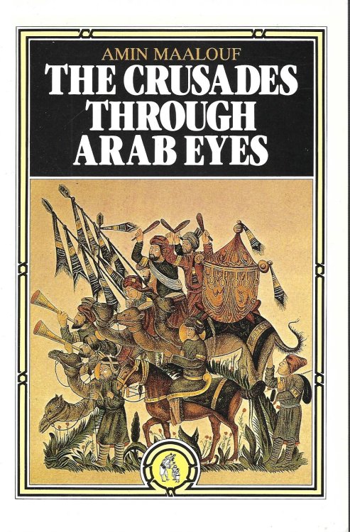 The Crusades Through Arab Eyes