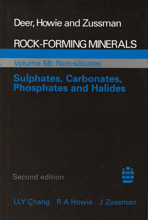 Rock-Forming Minerals: Volume 5B: Non Silicates: Sulphates, Carbonates, Phosphates and Haildes