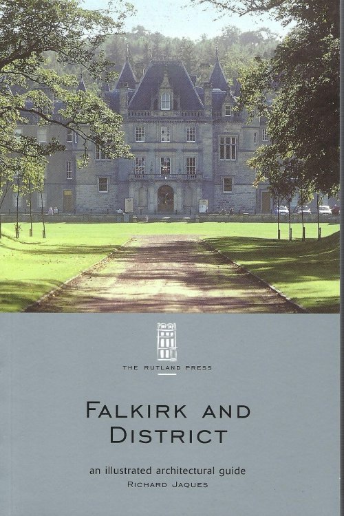 Falkirk and District: an Illustrated Architectural Guide (RIAS Illustrated Architectural Guides to Scotland)