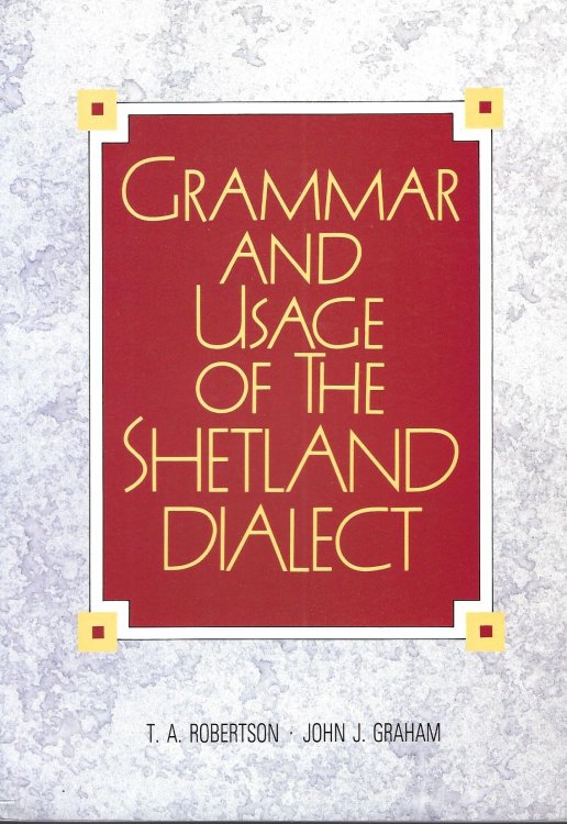 Grammar and usage of the Shetland dialect