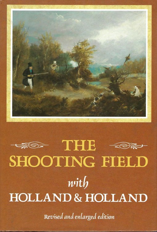 The Shooting Field with Holland & Holland: Revised