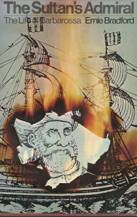 The Sultan's Admiral: The Life of Barbarossa