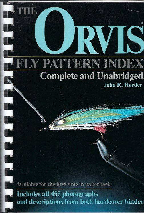 The Orvis Fly Pattern Index: Complete And Unabridged
